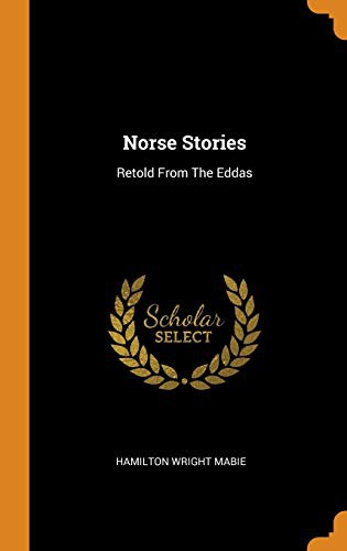 Norse Stories (Hardcover, 2018, Franklin Classics Trade Press)