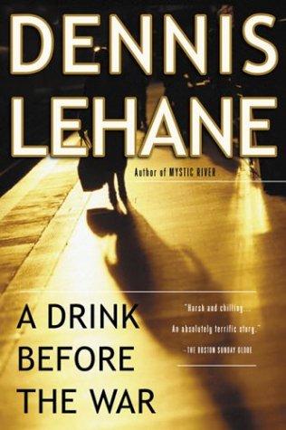 A Drink Before the War (2003, Harvest Books)