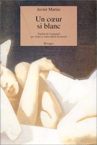 Un coeur si blanc (Paperback, French language, 1997, Rivages)