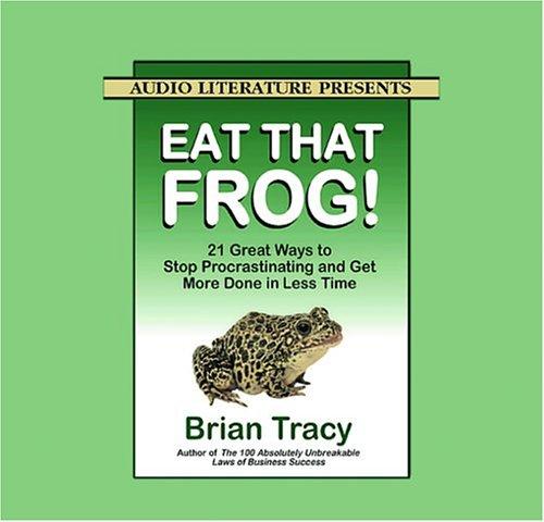 Eat That Frog! (AudiobookFormat, 2004, Audio Literature)