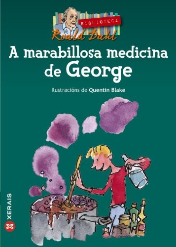 A Marabillosa Medicina De George (Paperback, Portuguese language, 2004, Edicións Xerais, Xerais)