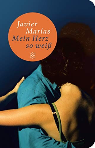 Mein Herz so weiß (Hardcover, 2013, FISCHER Taschenbuch)