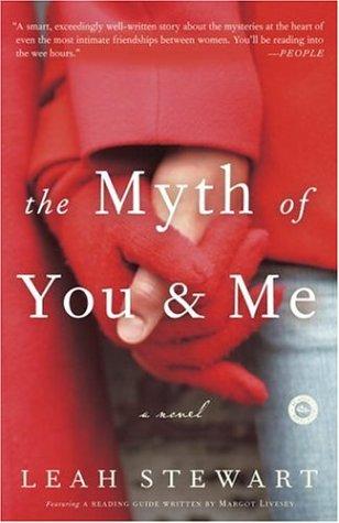 The Myth of You and Me (Paperback, 2006, Three Rivers Press)
