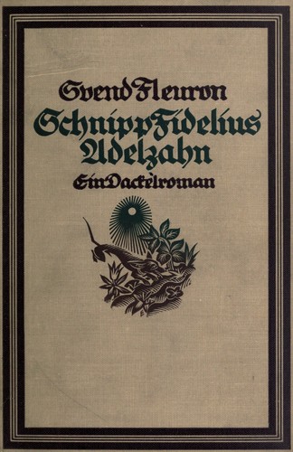 Schnipp Fidelius Adelzahn (German language, 1930, Eugen Diederichs)