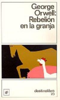 Rebelión en la granja (Paperback, Spanish language, 1983, Destino)