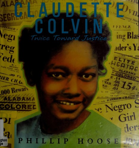 Claudette Colvin (2009, Melanie Kroupa Books)