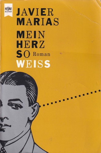 Mein Herz so weiss (German language, 1998, Deutscher Taschenbuch Verlag)