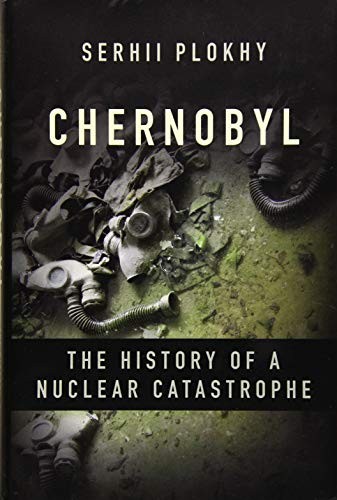 Chernobyl (2018, Basic Books)