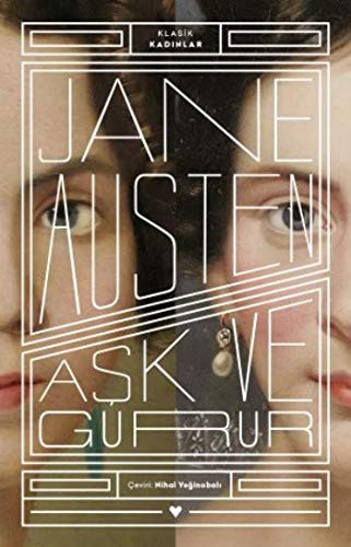 Ask ve Gurur - Klasik Kadinlar (Paperback, 2021, Can Yayinlari)