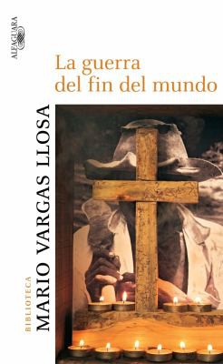 La guerra del fin del mundo (Paperback, Spanish language, 2000, Alfaguara)