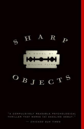 Sharp Objects (Paperback, 2012, Broadway Books)