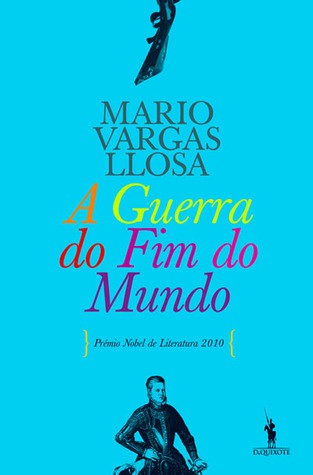 A Guerra do Fim do Mundo (Paperback, Portuguese language, 2010, Dom Quixote)