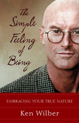 The simple feeling of being (2004, Shambhala)