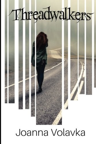 Threadwalkers (Paperback, 2017, 50/50 Press LLC)