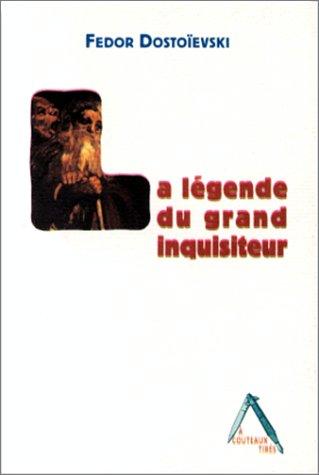 La légende du grand inquisiteur (Paperback, French language, 1999, L'Insomniaque)