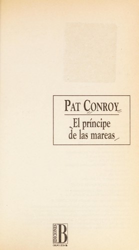 El Principe de Las Mareas (Paperback, Spanish language, 1993, Ediciones B)
