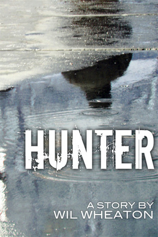 Hunter (EBook, 2011, Wil Wheaton)