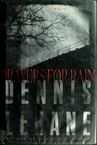 Prayers for rain (1999, William Morrow)