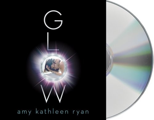 Glow (AudiobookFormat, 2011, Macmillan Audio)