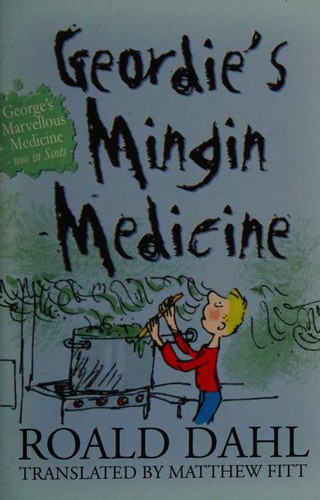 George's Marvelous Medicine (2010, Itchy Coo)