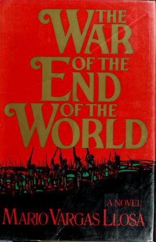 The War of the End of the World (Hardcover, 1984, Farrar, Straus and Giroux)