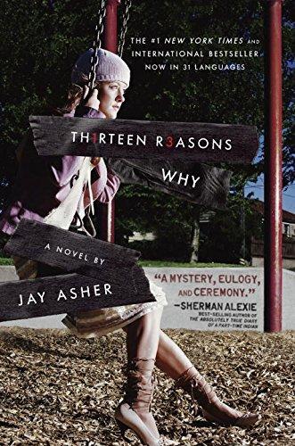 Thirteen Reasons why (2007, Razorbill)