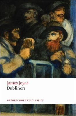 Dubliners (2008, Oxford University Press, USA)