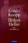 Hitlers Helfer. Täter und Vollstrecker. (Paperback, German language, 1999, Goldmann)