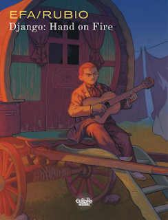 DJANGO, Hand on Fire (2022, NBM Publishing Company)