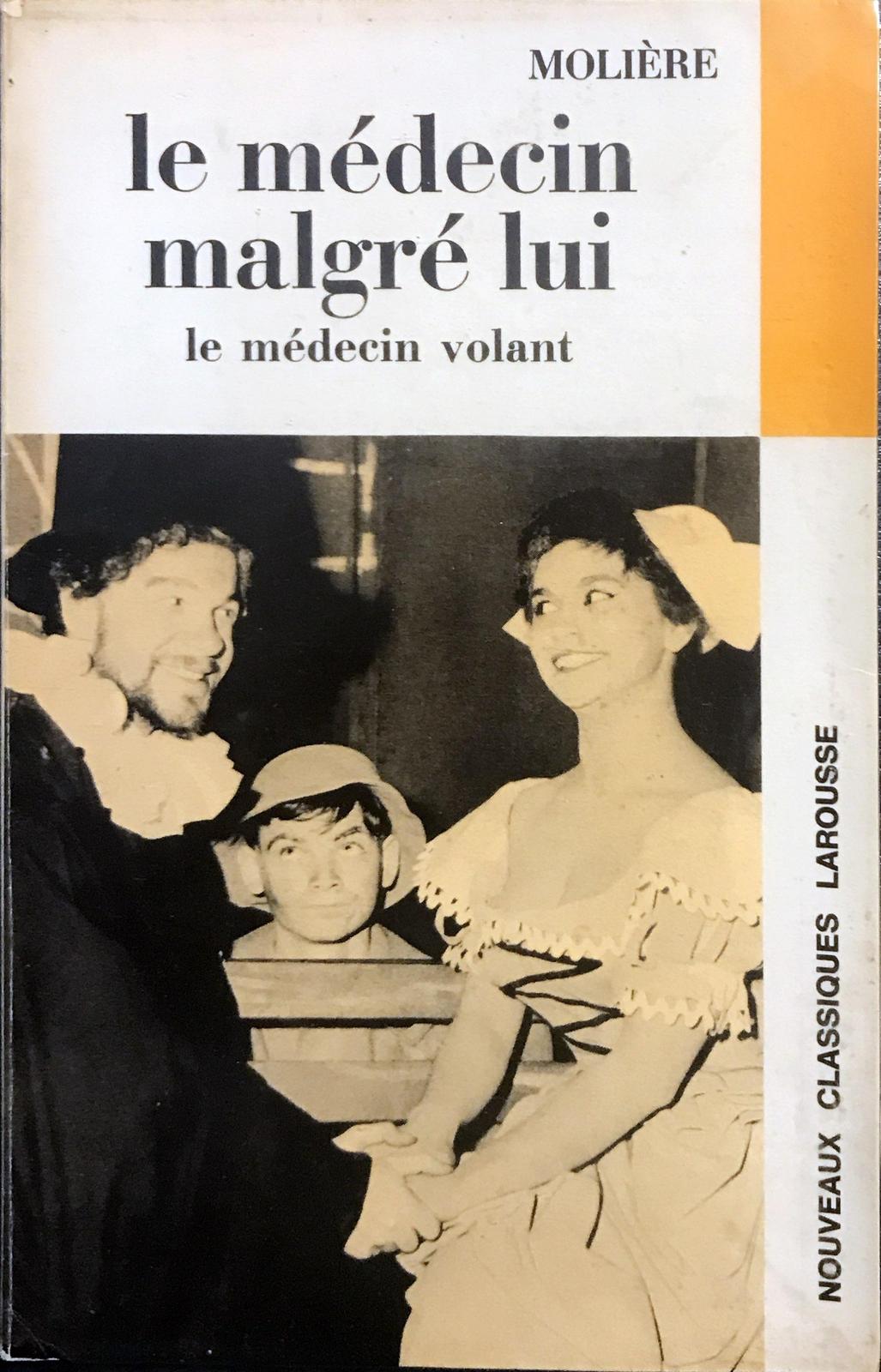 Le Médecin malgré lui (French language, 1966, Éditions Larousse)