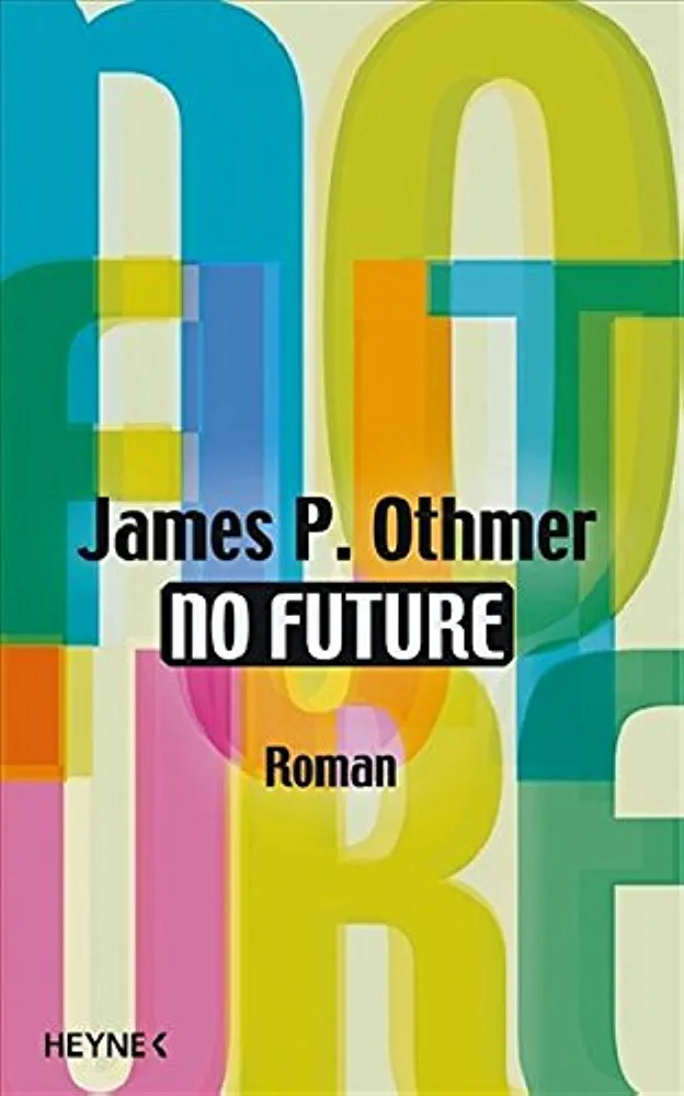 No Future (Paperback, Deutsch language, Heyne)