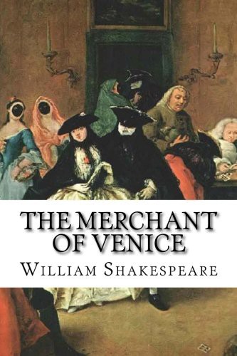 The Merchant of Venice (Paperback, 2015, CreateSpace Independent Publishing Platform)