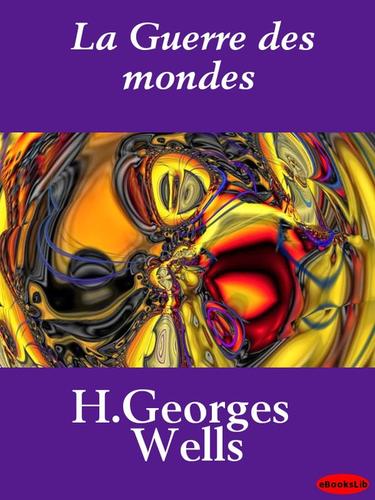 La Guerre des mondes (EBook, French language, 2009, eBooksLib)