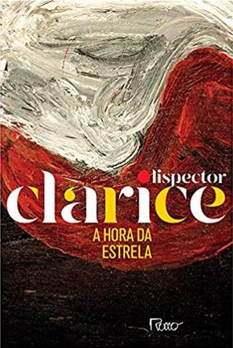 A Hora da Estrela (Paperback, Portuguese language, 2019, Rocco)