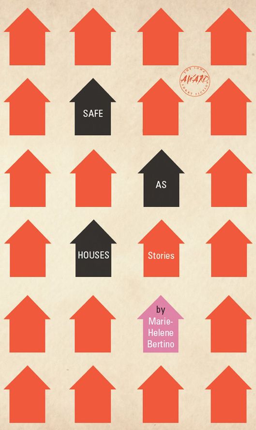 Safe as houses (2012, University of Iowa Press)