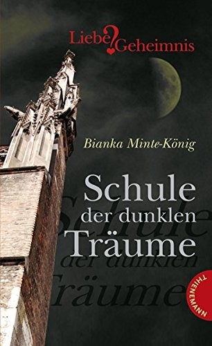 Schule der dunklen Träume (Paperback, Deutsch language, 2008, Thienemann Verlag GmbH)