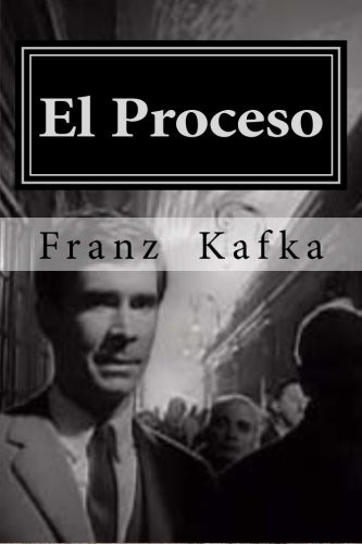 El Proceso (Paperback, 2016, Createspace Independent Publishing Platform, CreateSpace Independent Publishing Platform)