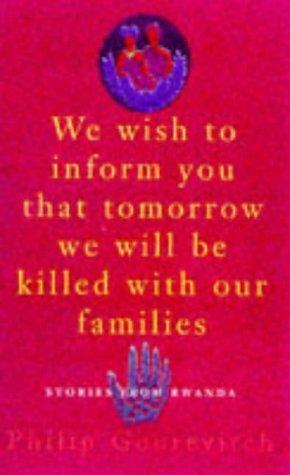 We wish to inform you that tomorrow we will be killed with our families (1998)