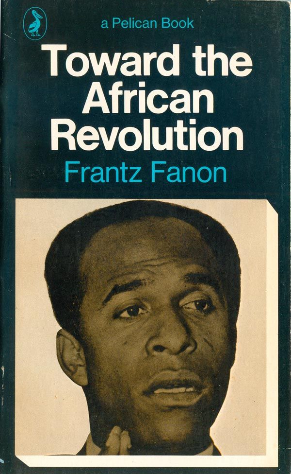 Toward the African revolution (1970, Penguin)