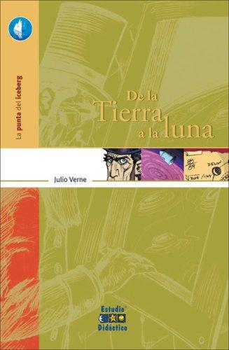 De la Tierra a la Luna (Hardcover, Spanish language, 2007, Edimat Libros)