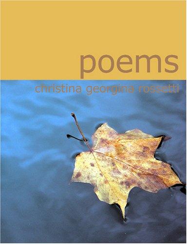 Poems (Rossetti) (Large Print Edition) (Paperback, 2007, BiblioBazaar)