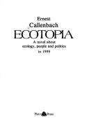Ecotopia (1978, Pluto Press)
