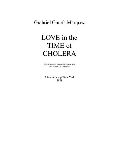 Love in the time of cholera (1988, Alfred A. Knopf)