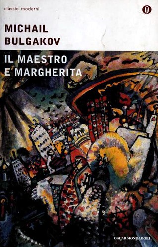 Il Maestro e Margherita (Italian language, 2015, Oscar Mondadori)