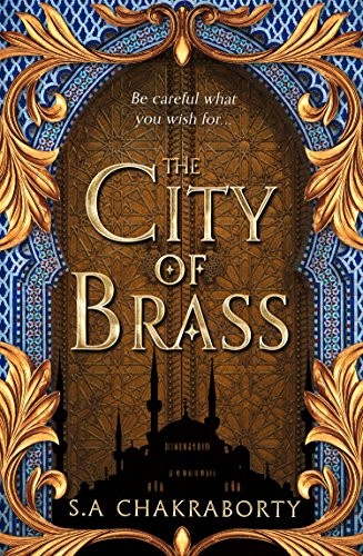 THE CITY OF BRASS [Paperback] S. A. Chakraborty (Paperback, 2018, Harper Voyager)