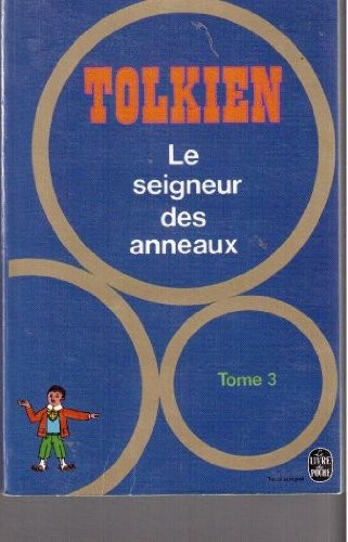 Le seigneur des anneaux, tome 3 - Le Retour du Roi (French language, 1977, Le Livre de Poche)