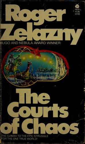 The courts of chaos (1978, Doubleday)