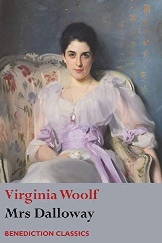 Mrs Dalloway (Paperback, 2017, Benediction Classics)