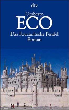 Das Foucaultsche Pendel (German language, 1999, Deutscher Taschenbuch Verlag GmbH & Co.)