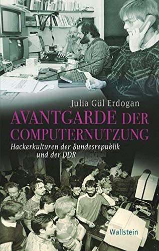 Avantgarde der Computernutzung (Hardcover, German language, Wallstein)